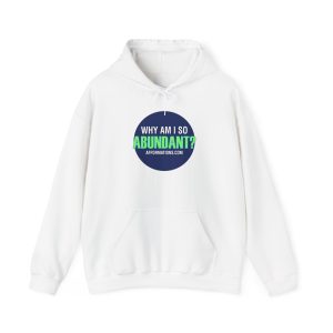 Why Am I So Abundant? - Official Afformwear White Hooded Sweatshirt