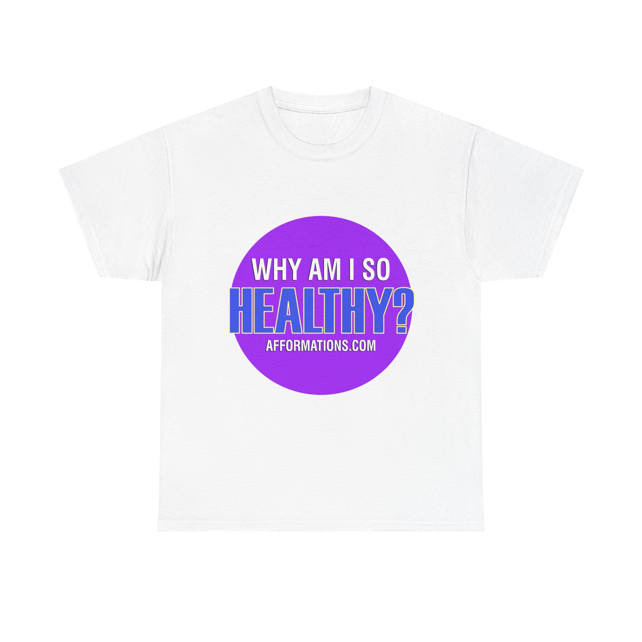 Why Am I So Healthy? - Official Afformwear Men's White Cotton T-Shirt