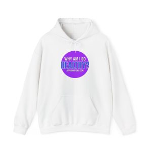 Why Am I So Healthy? - Official Afformwear White Hooded Sweatshirt